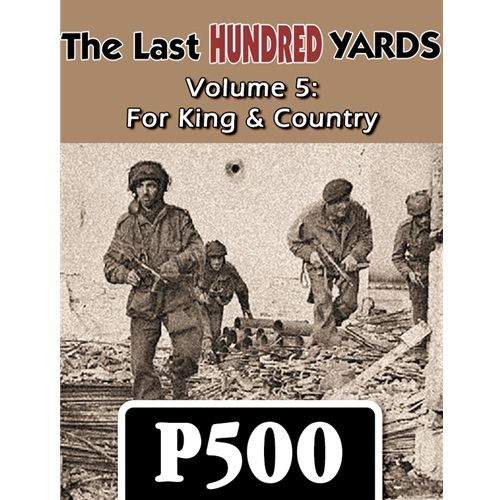 The Last Hundred Yards: Volume 5 – For King & Country 0